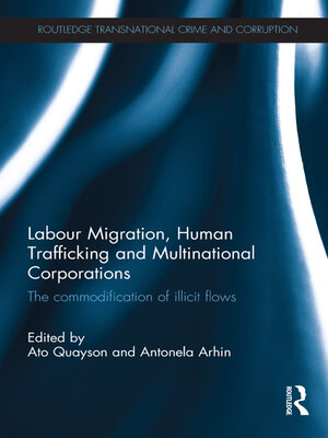 cover image of Labour Migration, Human Trafficking and Multinational Corporations
